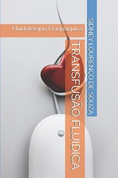 portada Transfusão Fluidica: Fluidoterapia Fisiopsíquica (en Portugués)