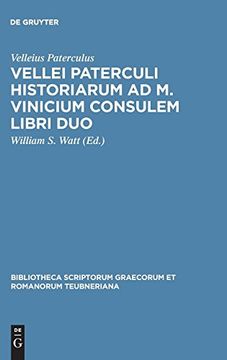 portada Vellei Paterculi Historiarum ad m. Vinicium Consulem Libri duo (Bibliotheca Scriptorum Graecorum et Romanorum Teubneriana) 