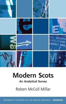 portada Modern Scots: An Analytical Survey (Edinburgh Textbooks on the English Language - Advanced) (en Inglés)