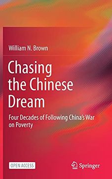 portada Chasing the Chinese Dream: Four Decades of Following China'S war on Poverty (en Inglés)