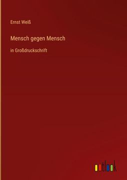 portada Mensch gegen Mensch: in Großdruckschrift (in German)