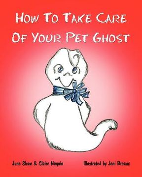 portada how to take care of your pet ghost (en Inglés)