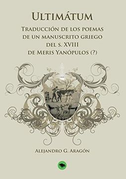 portada Ultimátum: Traducción de los Poemas de un Manuscrito Griego (in Spanish)
