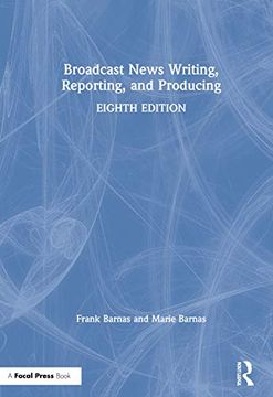 portada Broadcast News Writing, Reporting, and Producing (en Inglés)