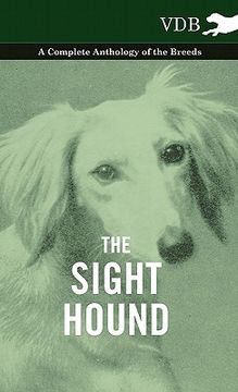 portada the sight hound - a complete anthology of the breeds (en Inglés)