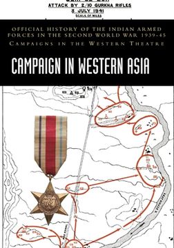 portada Campaign in Western Asia: Official History of the Indian Armed Forces in the Second World War 1939-45 Campaigns in the Western Theatre (en Inglés)