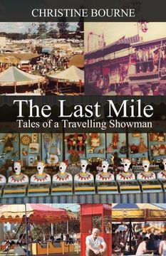 portada The Last Mile: Tales of a Travelling Showman (en Inglés)