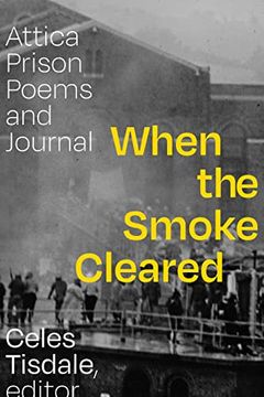portada When the Smoke Cleared: Attica Prison Poems and Journal (en Inglés)