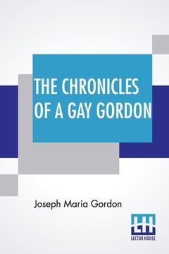 portada The Chronicles Of A Gay Gordon (en Inglés)