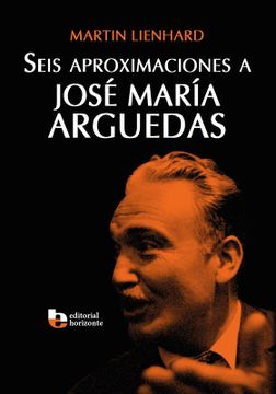 portada Seis aproximaciones a José María Arguedas