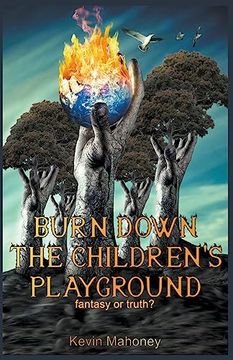 portada Burn Down The Children's Playground