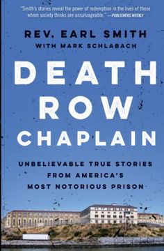 portada Death row Chaplain: Unbelievable True Stories From America's Most Notorious Prison (en Inglés)