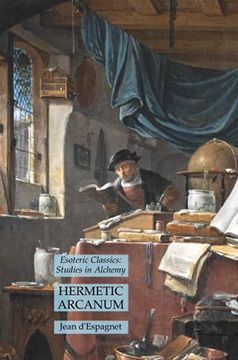 portada Hermetic Arcanum: Esoteric Classics: Studies in Alchemy (en Inglés)