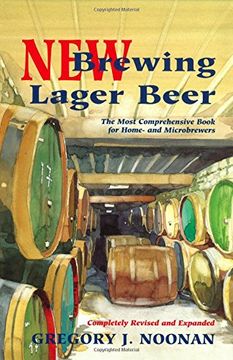 portada New Brewing Lager Beer: The Most Comprehensive Book for Home and Microbrewers (en Inglés)