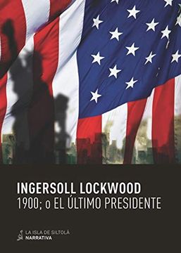portada 1900; O el Último Presidente (in Spanish)