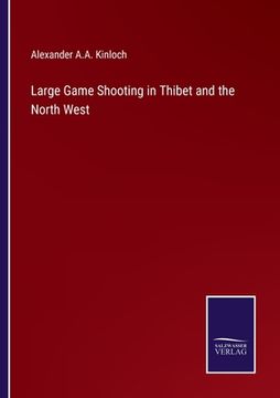 portada Large Game Shooting in Thibet and the North West