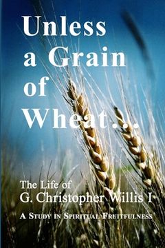 portada Unless a Grain of Wheat (in English)