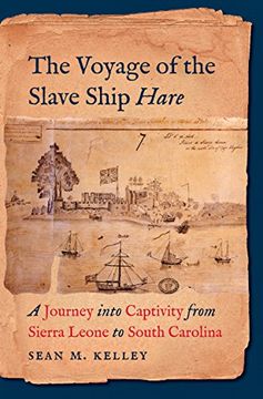 portada The Voyage of the Slave Ship Hare: A Journey Into Captivity From Sierra Leone to South Carolina (en Inglés)