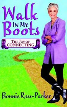 portada walk in my boots - the joy of connecting (en Inglés)