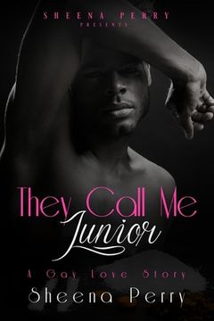 portada They Call Me Junior: A Gay Love Story (en Inglés)