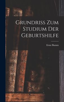 portada Grundriss Zum Studium Der Geburtshilfe (in German)