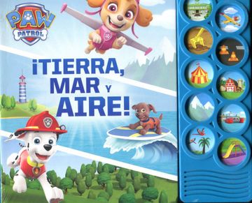 portada Nickelodeon: PAW Patrol ¡Tierra, Mar y Aire! - Libro con 10 Botones de Sonidos - PI Kids (in Spanish)