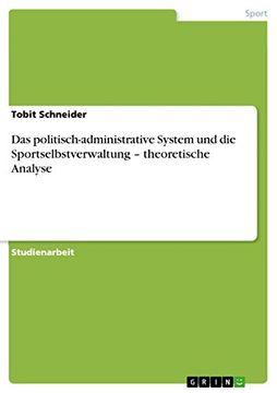 portada Das Politisch-Administrative System und die Sportselbstverwaltung - Theoretische Analyse (en Alemán)