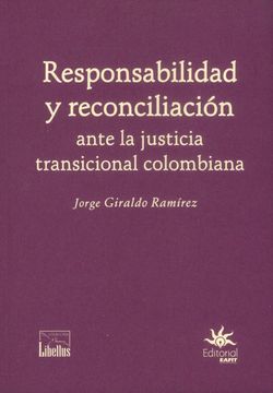 portada Responsabilidad y Reconciliación  Ante la Justicia Transicional Colombiana