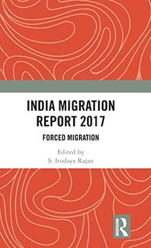 portada India Migration Report 2017: Forced Migration (in English)