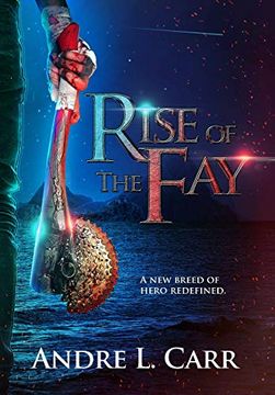 portada Rise of the Fay: A new Breed of Hero Redefined (en Inglés)