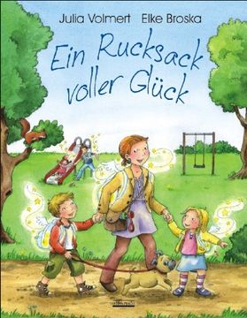 portada Ein Rucksack voller Glück: Ein Bilderbuch zum Thema: Glücklich sein - Mit 5 Glückspostkarten in jedem Buch! (en Alemán)