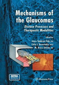 portada Mechanisms of the Glaucomas: Disease Processes and Therapeutic Modalities (en Inglés)