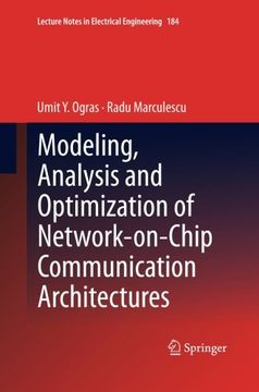portada Modeling, Analysis and Optimization of Network-on-Chip Communication Architectures (Lecture Notes in Electrical Engineering)