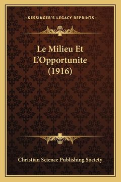 portada Le Milieu Et L'Opportunite (1916) (en Francés)