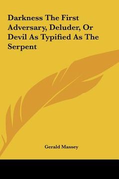 portada darkness the first adversary, deluder, or devil as typified as the serpent