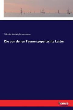 portada Die von denen Faunen gepeitschte Laster (in German)