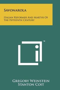 portada savonarola: italian reformer and martyr of the fifteenth century (in English)