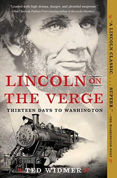 portada Lincoln on the Verge: Thirteen Days to Washington (en Inglés)