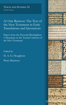 portada At One Remove: The Text of the New Testament in Early Translations and Quotations (en Inglés)