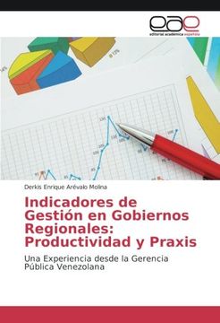 portada Indicadores de Gestión en Gobiernos Regionales: Productividad y Praxis: Una Experiencia desde la Gerencia Pública Venezolana (Spanish Edition)