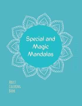 portada Mandala Coloring Book: Mandala Coloring Book for Adults: Beautiful Large Sacred, Special and Magic Patterns and Floral Coloring Page Designs