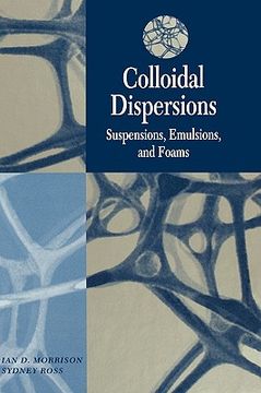 portada colloidal dispersions: suspensions, emulsions, and foams (en Inglés)
