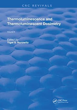 portada Thermoluminescence and Thermoluminescent Dosimetry (Routledge Revivals) (en Inglés)