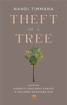 portada Theft of a Tree: A Tale by the Court Poet of the Vijayanagara Empire (Murty Classical Library of India) (en Inglés)