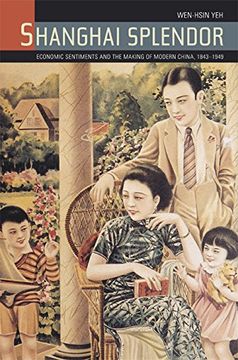 portada Shanghai Splendor: A Cultrual History, 1843-1945: A Cultural History, 1843-1945 (en Inglés)