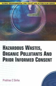 portada Hazardous Wastes, Organic Pollutants and Prior Informed Consent (en Inglés)