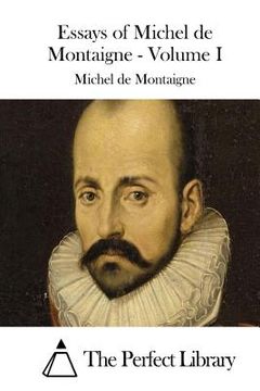 portada Essays of Michel de Montaigne - Volume I (en Inglés)