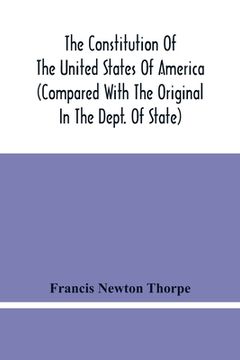 portada The Constitution Of The United States Of America (Compared With The Original In The Dept. Of State) (en Inglés)