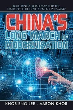 portada China’S Long March of Modernisation: Blueprint & Road map for the Nation’S Full Development 2016-2049 (en Inglés)