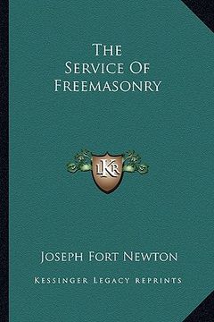 portada the service of freemasonry (en Inglés)